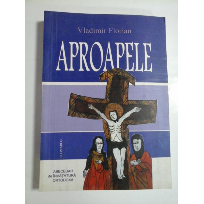   APROAPELE  -  Vladimir  FLORIAN